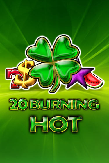 20 Burning Hot играть демо онлайн без регистрации | Вулкан Слотс