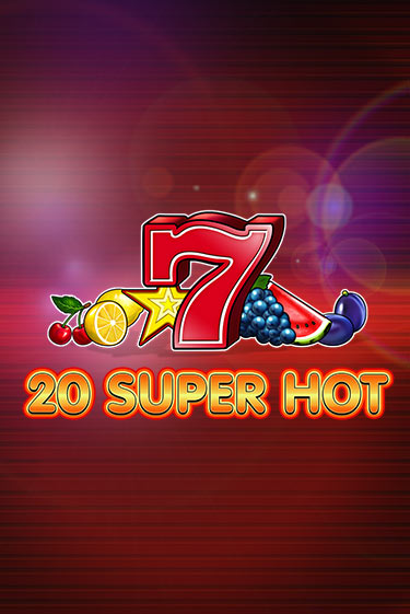 20 Super Hot играть демо онлайн без регистрации | Вулкан Слотс