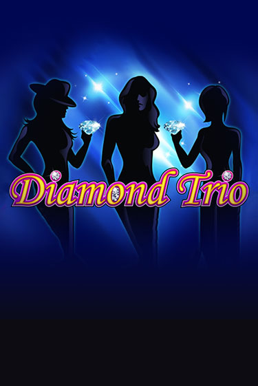Diamond Trio играть демо онлайн без регистрации | Вулкан Слотс