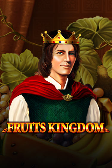 Fruits Kingdom играть демо онлайн без регистрации | Вулкан Слотс
