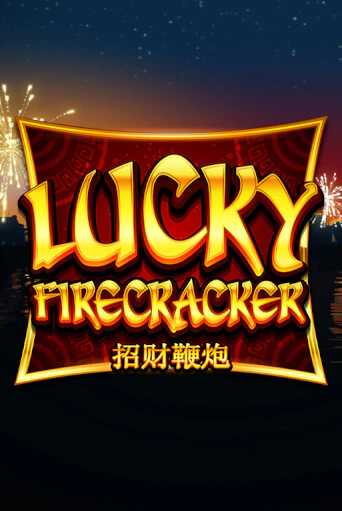 Lucky Firecracker играть демо онлайн без регистрации | Вулкан Слотс
