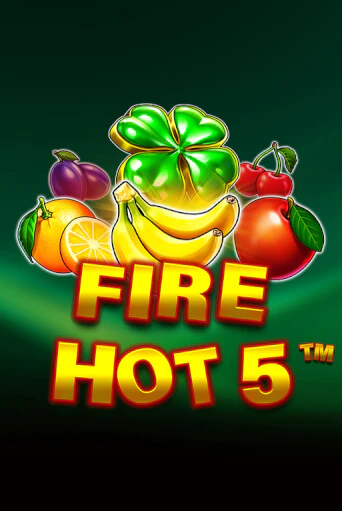Fire Hot 5 играть демо онлайн без регистрации | Вулкан Слотс