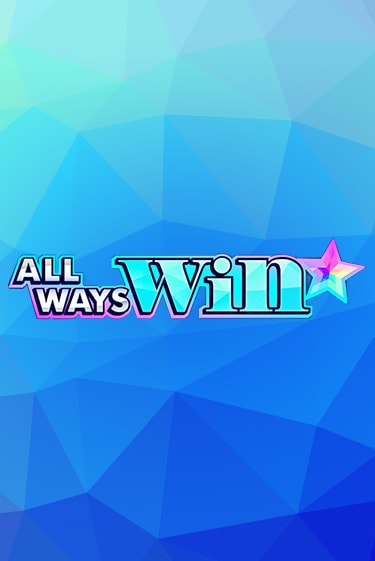 All Ways Win играть демо онлайн без регистрации | Вулкан Слотс