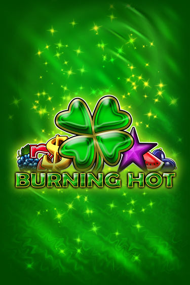 Burning Hot играть демо онлайн без регистрации | Вулкан Слотс