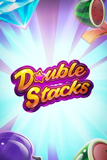Double Stacks играть демо онлайн без регистрации | Вулкан Слотс