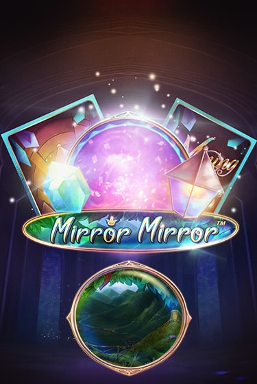 Fairytale Legends: Mirror Mirror играть демо онлайн без регистрации | Вулкан Слотс