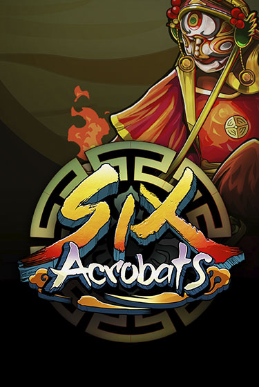 Six Acrobats играть демо онлайн без регистрации | Вулкан Слотс